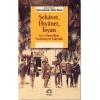 Şekavet, Hıyanet, İsyan