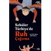 Seküler Türkiye’de Ruh Çağırma