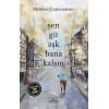 Sen Git Aşk Bana Kalsın