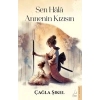 Sen Hala Annenin Kızısın