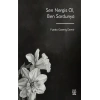 Sen Nergis Ol, Ben Sardunya