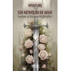 Sen Neymişsin Be Hayat