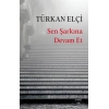 Sen Şarkına Devam Et