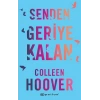 Senden Geriye Kalan