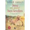 Seni En Güzel Ben Sevdim