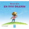 Senin İçin En İyiyi Dilerim