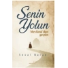 Senin Yolun Mevlana’dan Geçsin