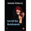 Şerul’da Beklemek