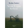Sesin Üzgün Geliyor