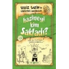 Sessiz Sakin’in Gürültülü Maceraları 5