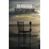 Sessizce Özlüyorum