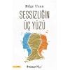 Sessizliğin Üç Yüzü
