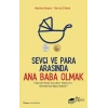 Sevgi ve Para Arasında Ana Baba Olmak