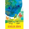 Sevgiler, Dünya