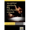 Sevgililer Gününde Hiç Randevum Olmadı