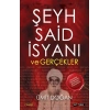 Şeyh Said İsyanı ve Gerçekler
