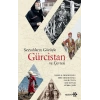 Seyyahların Gözüyle Gürcistan Ve Çevresi