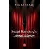 Sezai Karakoç’u Yazmak İsterken