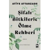 Şifalı Bitkilerle Ölme Rehberi