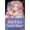 Sihirli Kız Emekli Oluyor