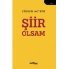 Şiir Olsam