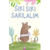 Sıkı Sıkı Sarılalım