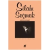 Silahı Seçmek