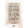 Şimdi Nasıl Çıkarım Bu İşin İçinden?