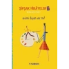 Şipşak Hikayeler 4 / Sesimi Duyan Var mı?