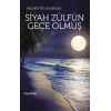Siyah Zülfün Gece Olmuş