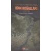 Siyaset, Güç, Denge Bağlamında Türk Boğazları