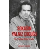 Sokağın Yalnız Çocuğu