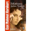 Sokaktan Gelen Kadın