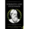 Sokrates Gibi Düşünmek