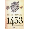 Son Büyük Kuşatma 1453