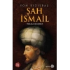 Son Kızılbaş Şah İsmail