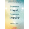 Sonsuz Hayat, Sonsuz Dersler