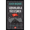 Sorunlarla Yüzleşmek