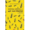 Sosyal Medya ve Algı Yönetimi