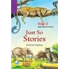 Stage 2 - Just so Stories