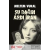 Şu Dağın Ardı İran