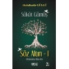 Sükut Gümüş Söz Altın -1