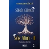 Sükut Gümüş Söz Altın- 2