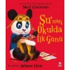 Şu’nun Okulda İlk Günü