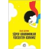 Süper Kahramanlar Yüksekten Korkmaz