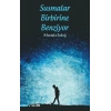 Susmalar Birbirine Benziyor