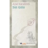 Süt Gölü - Binbir Gece Kitaplığı