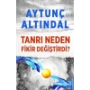 Tanrı Neden Fikir Değiştirdi?