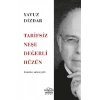 Tarifsiz Neşe Değerli Hüzün