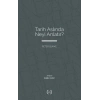 Tarih Aslında Neyi Anlatır?